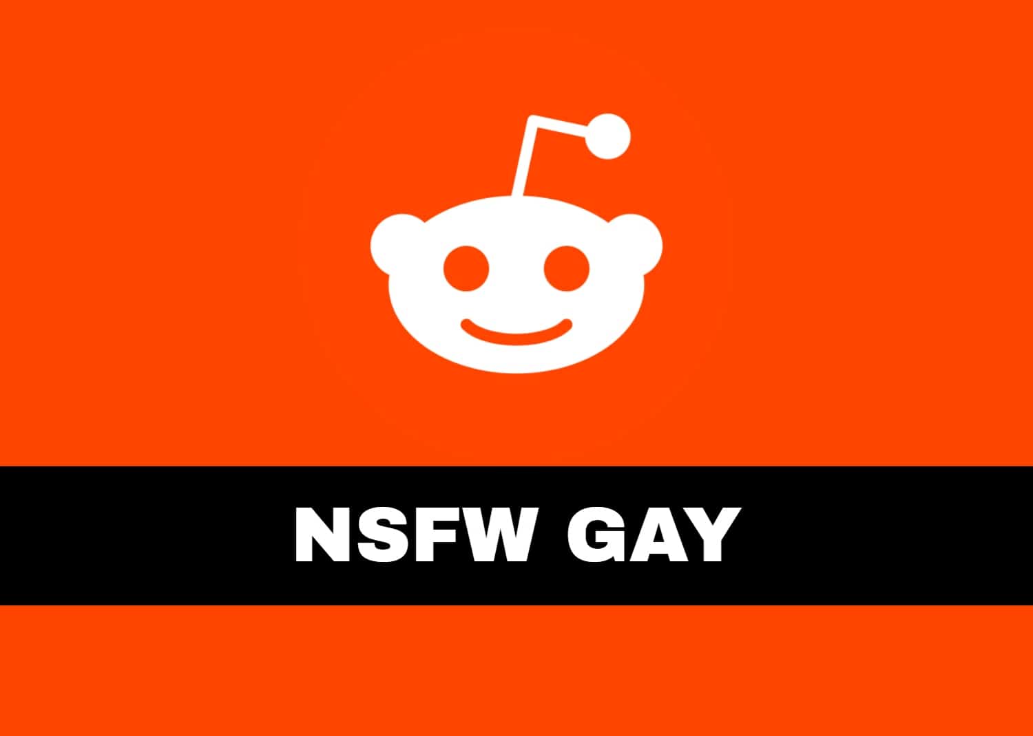 Reddit gay porn NSFW Gay
